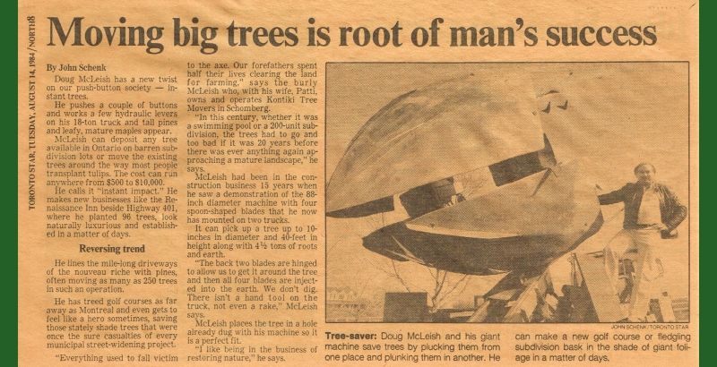 Late founder, Doug McLeish, showing off a tree spade to the Toronto Star. August 14, 1984